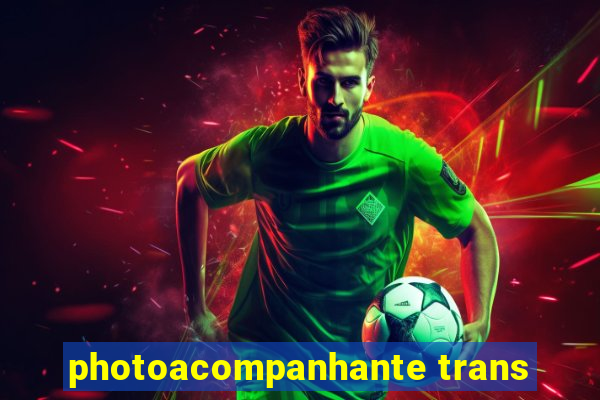 photoacompanhante trans