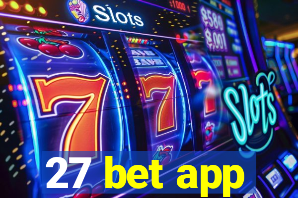 27 bet app