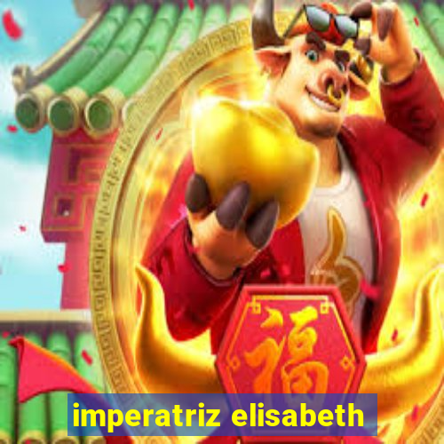 imperatriz elisabeth