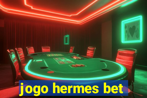 jogo hermes bet