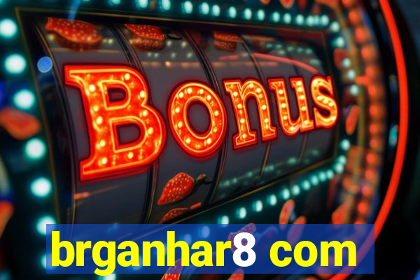 brganhar8 com