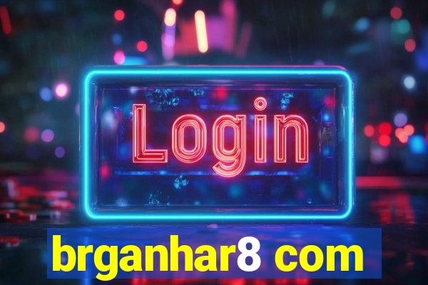 brganhar8 com