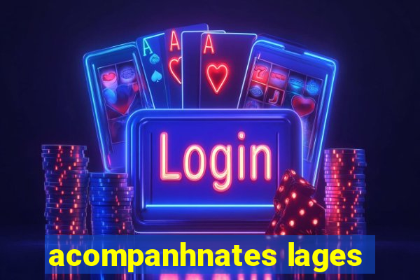 acompanhnates lages