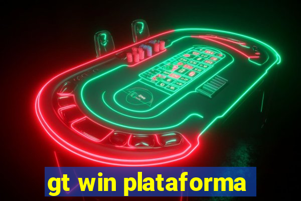 gt win plataforma