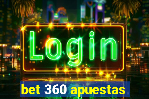 bet 360 apuestas