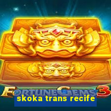 skoka trans recife