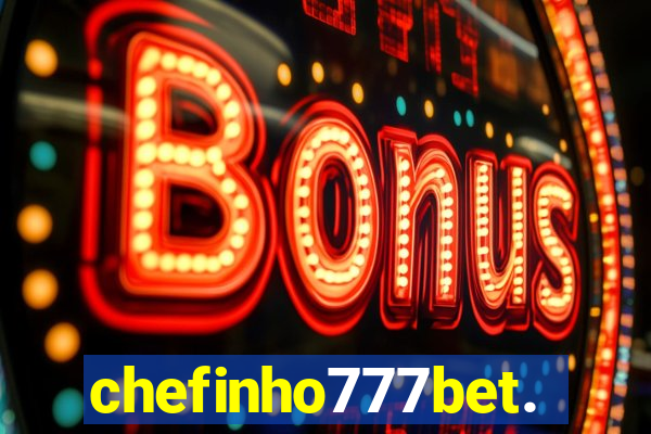 chefinho777bet.com