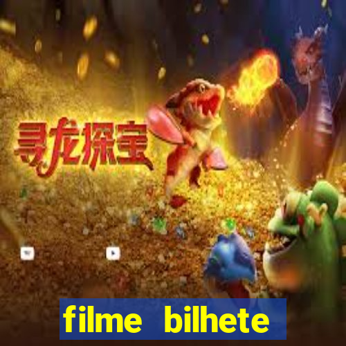 filme bilhete premiado completo dublado