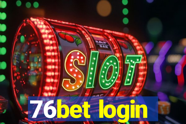76bet login