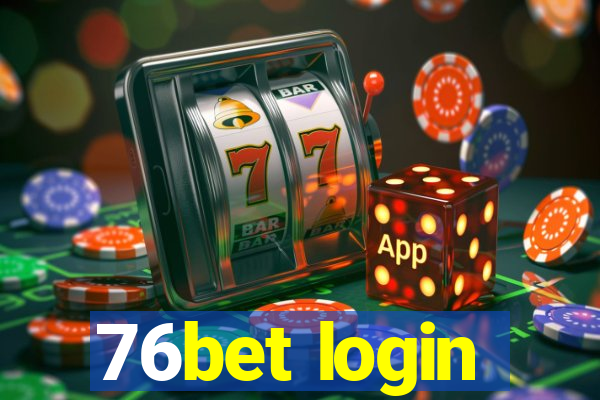 76bet login