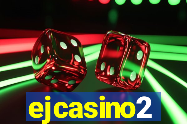 ejcasino2