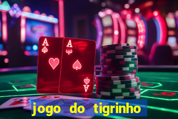 jogo do tigrinho que está pagando agora