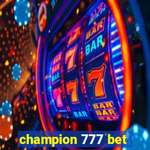 champion 777 bet