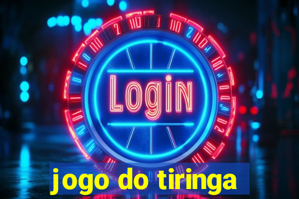 jogo do tiringa