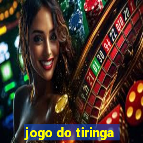 jogo do tiringa