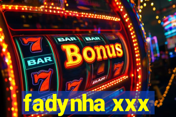 fadynha xxx