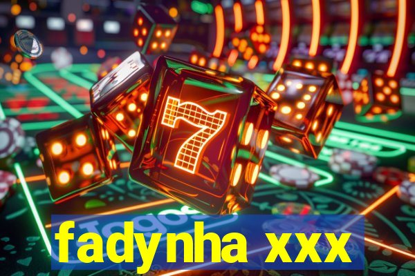 fadynha xxx