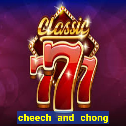 cheech and chong altos sonhos dublado assistir online