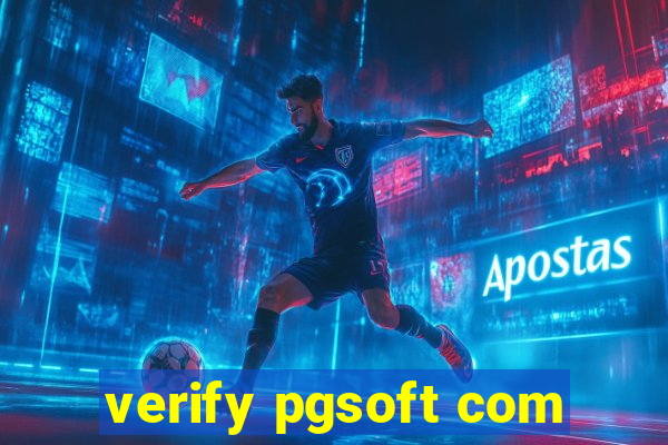 verify pgsoft com