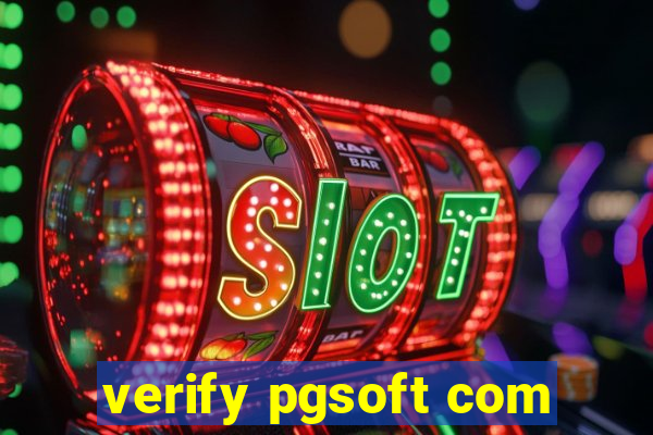 verify pgsoft com