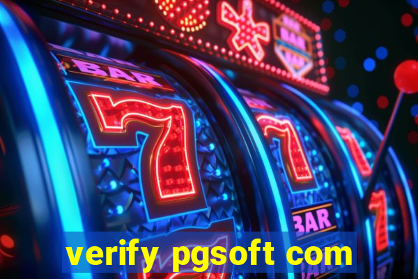 verify pgsoft com