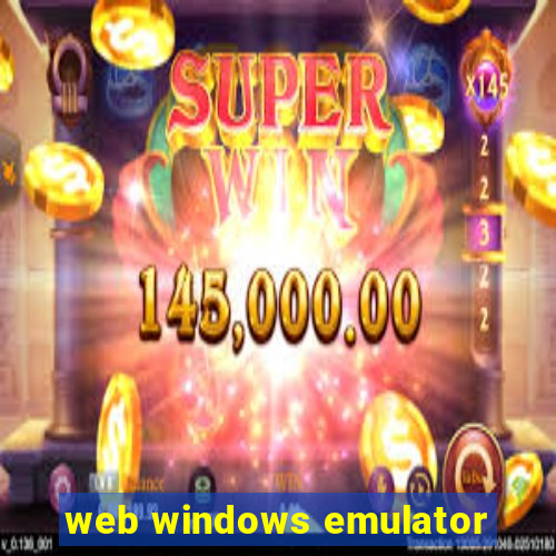 web windows emulator
