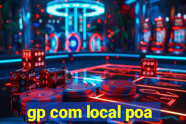 gp com local poa