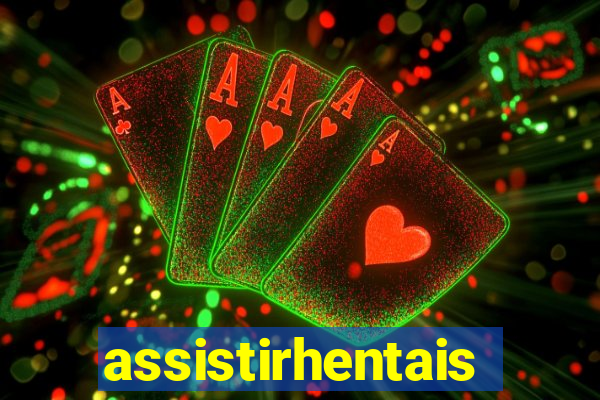 assistirhentais