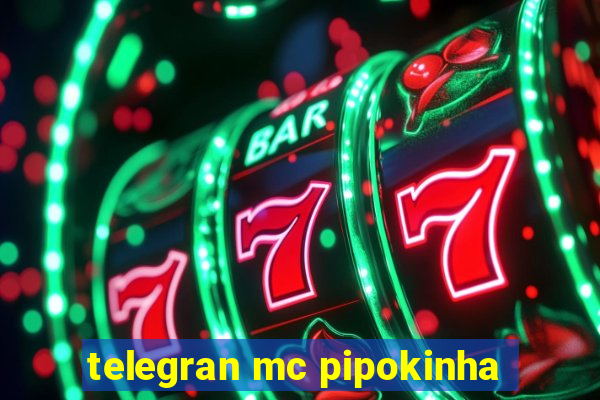 telegran mc pipokinha