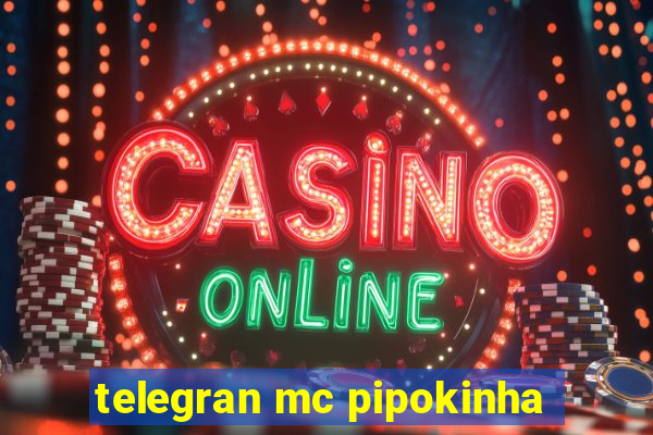 telegran mc pipokinha