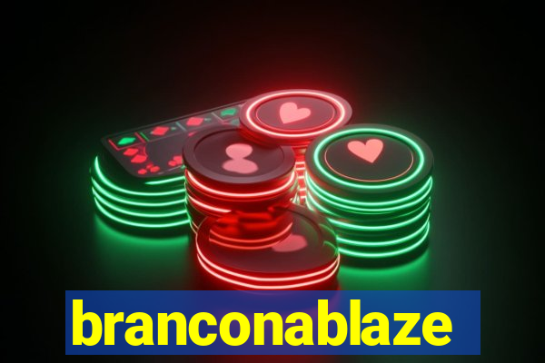 branconablaze