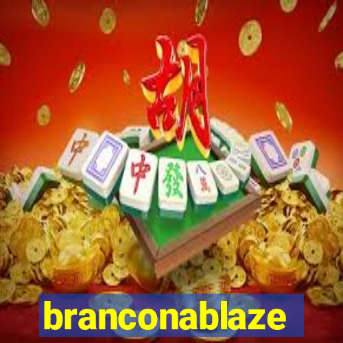 branconablaze