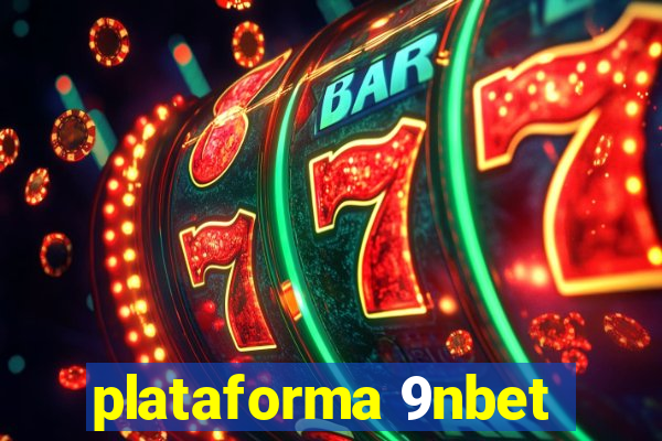 plataforma 9nbet