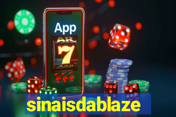 sinaisdablaze