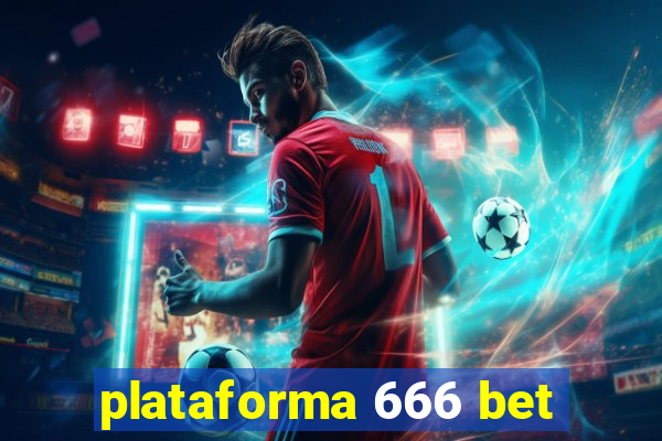 plataforma 666 bet