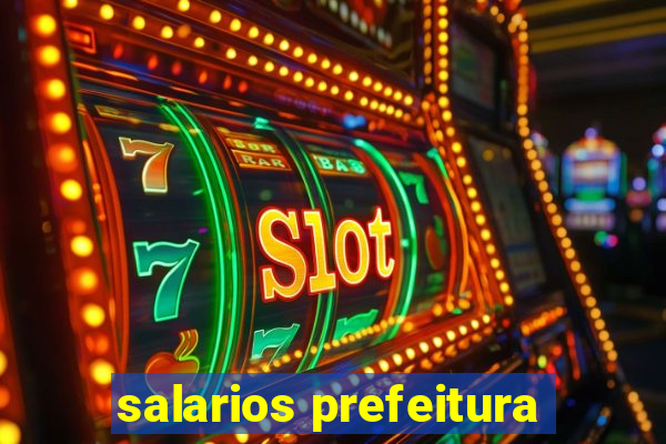 salarios prefeitura