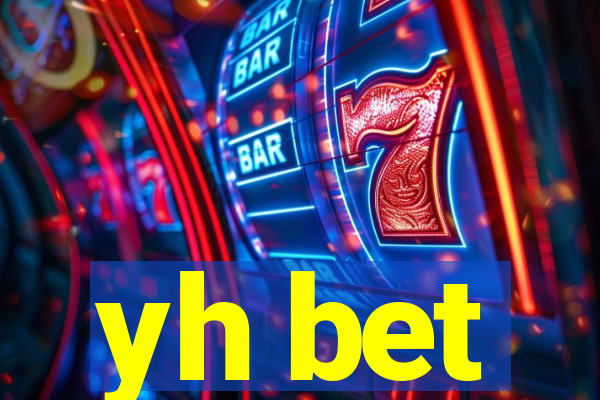 yh bet