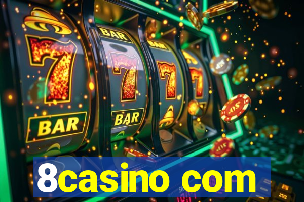 8casino com