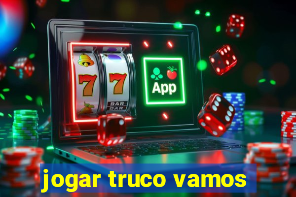 jogar truco vamos