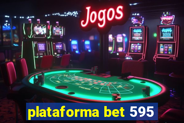 plataforma bet 595