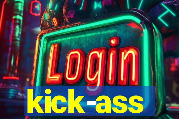kick-ass