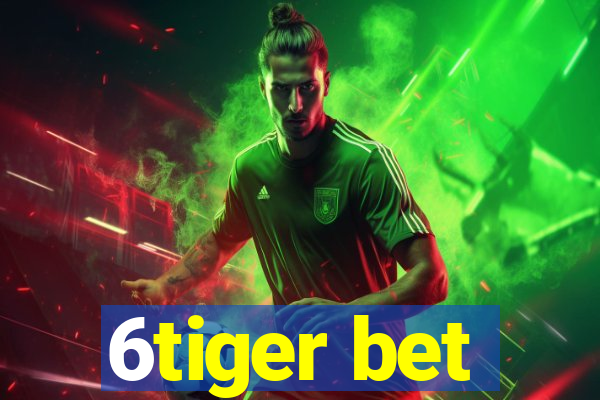 6tiger bet