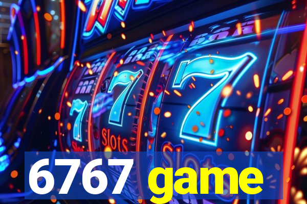 6767 game