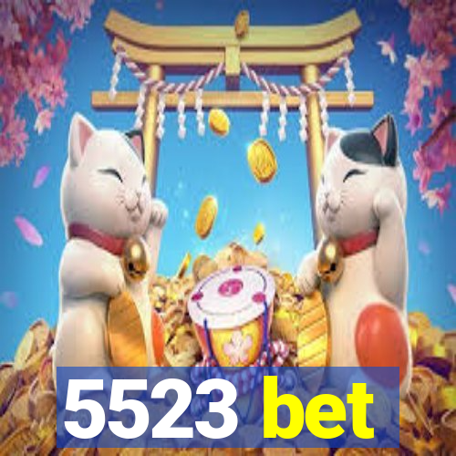 5523 bet