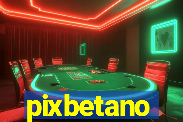 pixbetano