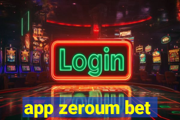 app zeroum bet
