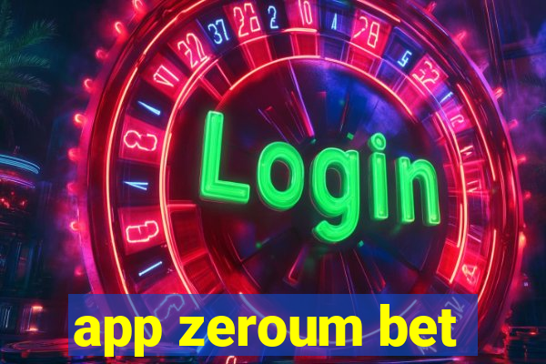 app zeroum bet