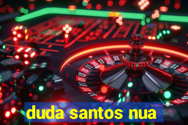 duda santos nua