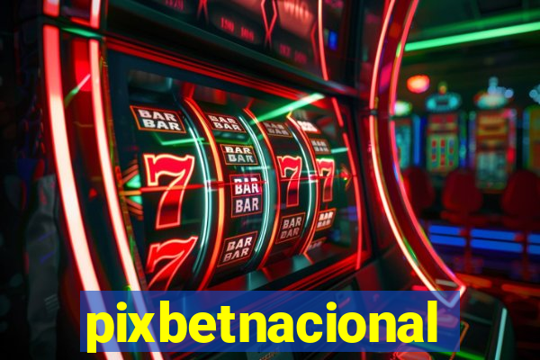 pixbetnacional