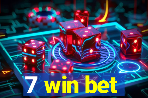 7 win bet